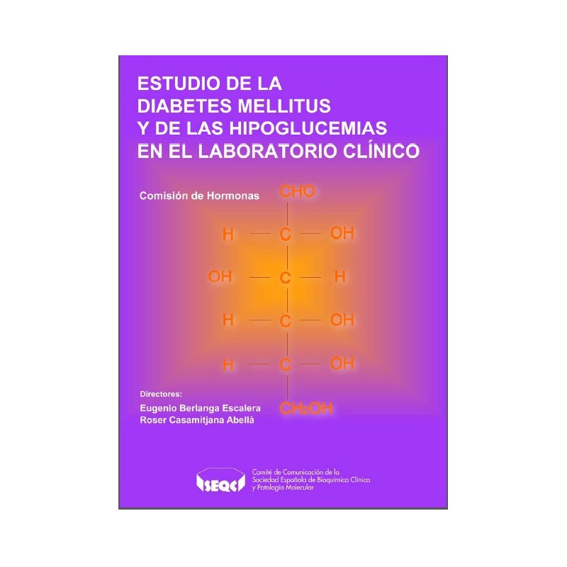 Estudio de la Diabetes Mellitus y de las Hipoglucemias en el Laboratorio Clínico